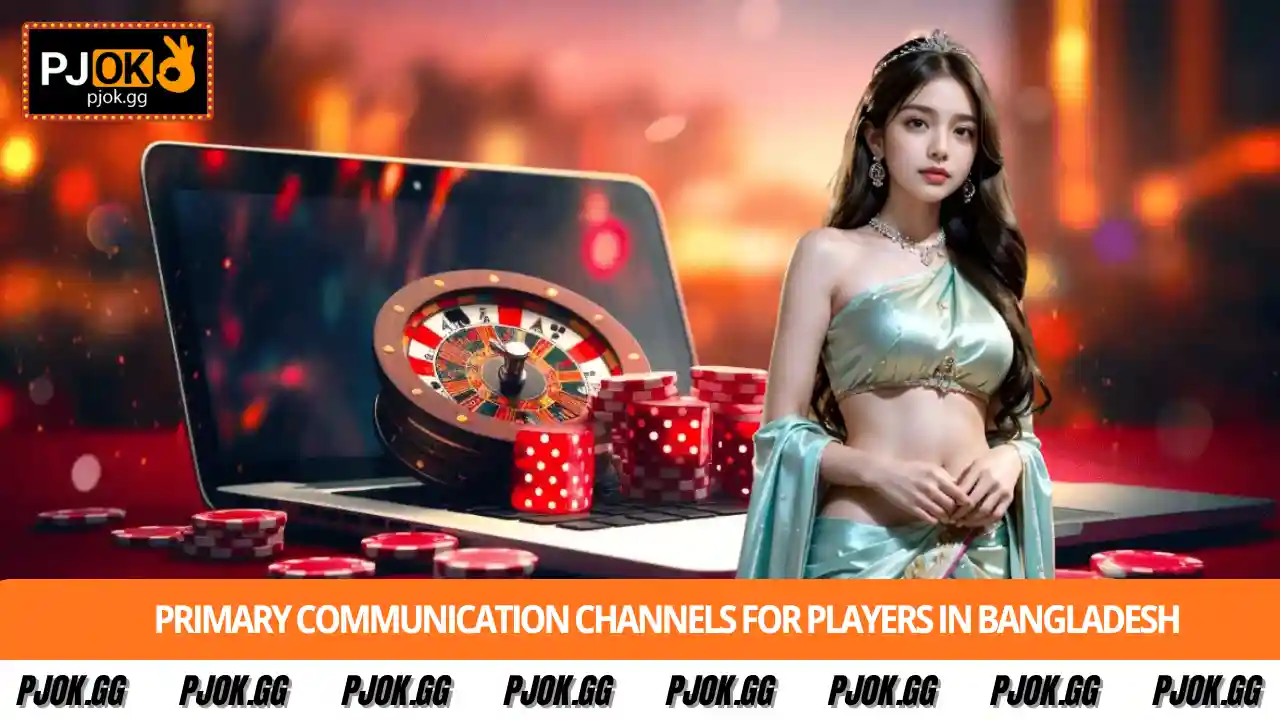 Primary communication channels for players in Bangladesh