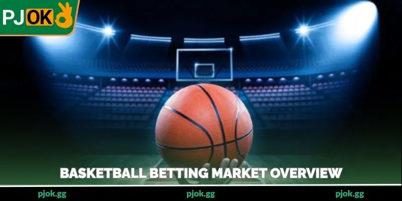 Basketball betting market overview