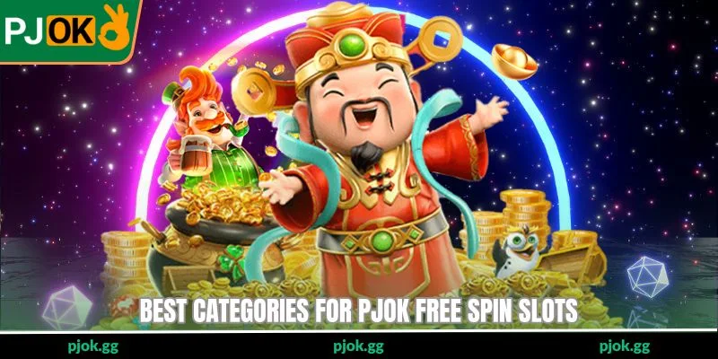 Best categories for PJOK free spin slots