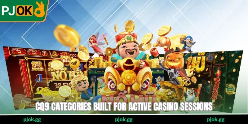CQ9 categories built for active casino sessions