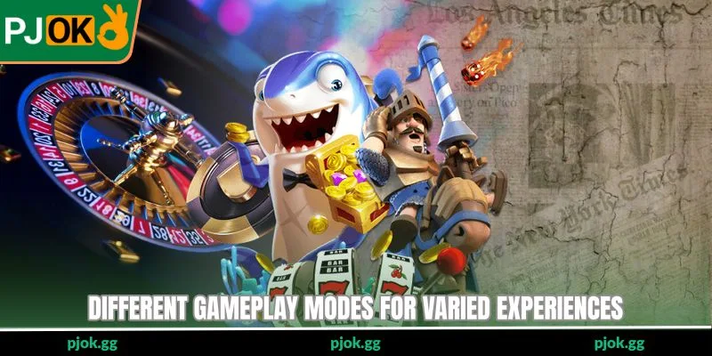 Different gameplay modes for varied experiences