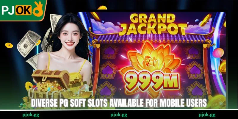 Diverse PG Soft slots available for mobile users