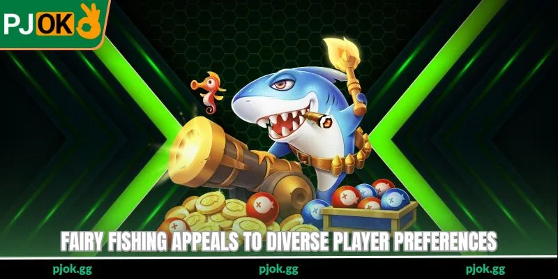 Fairy Fishing appeals to diverse player preferences