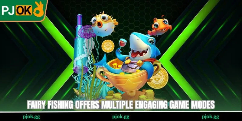 Fairy Fishing offers multiple engaging game modes