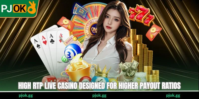 High RTP live casino designed for higher payout ratios
