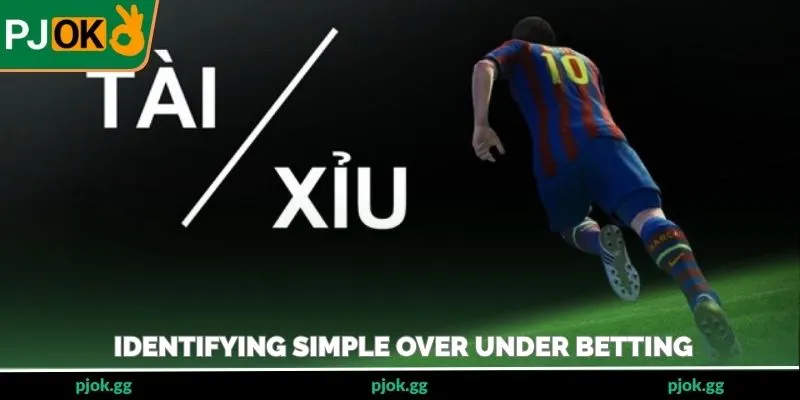 Identifying simple over under betting