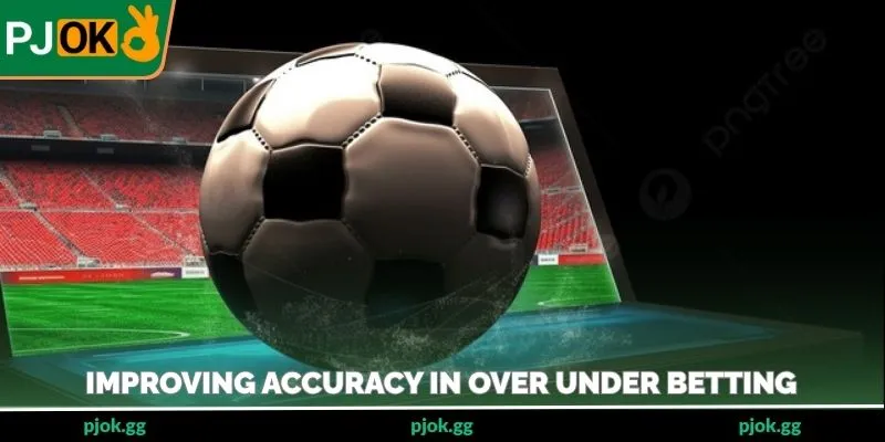 Improving accuracy in over under betting