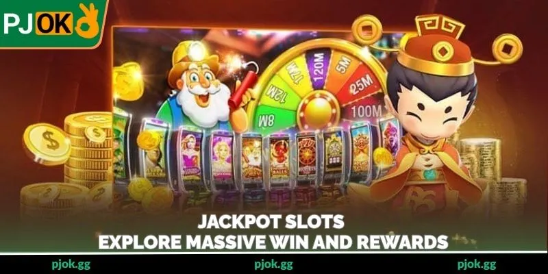 Jackpot Slots – Explore Massive Win And Rewards