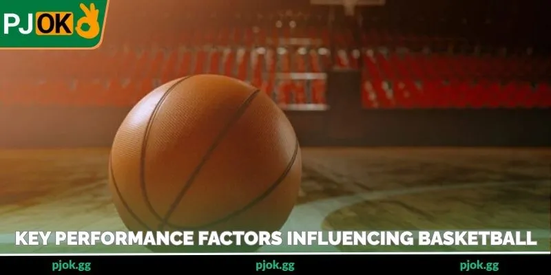 Key performance factors influencing basketball