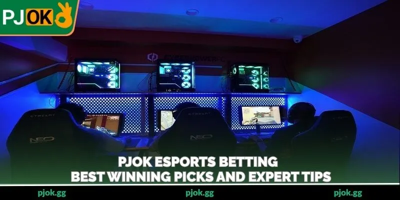 PJOK Esports Betting – Best Winning Picks And Expert Tips