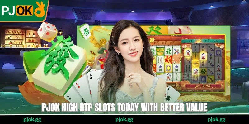 PJOK high RTP slots today with better value