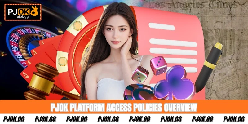 PJOK Terms of Use overview for platform access policies