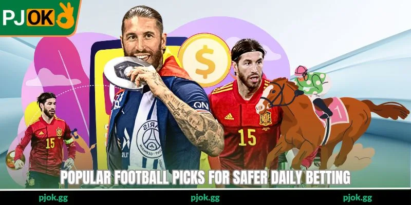 Popular football picks for safer daily betting
