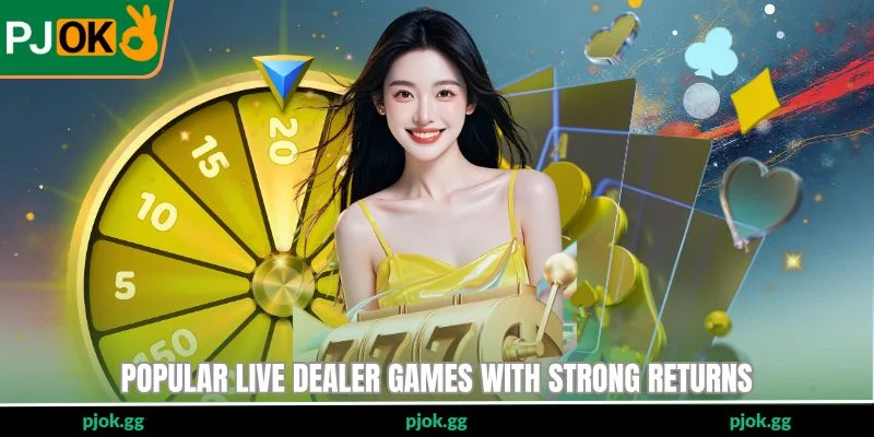 Popular live dealer games with strong returns