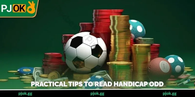 Practical tips to read handicap odd