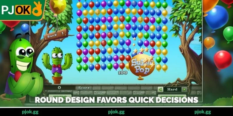 Round design favors quick decisions, minimal steps