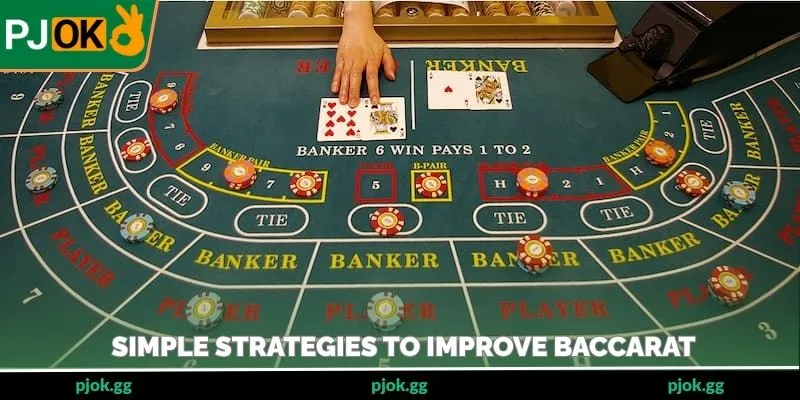 Simple strategies to improve baccarat