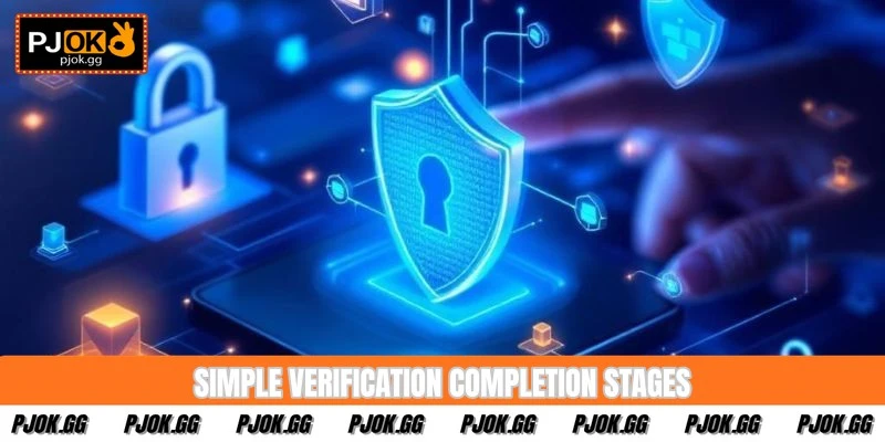 Simple verification completion stages