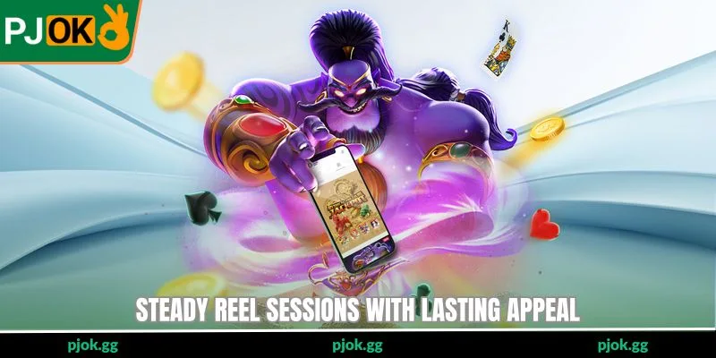 Steady reel sessions with lasting appeal
