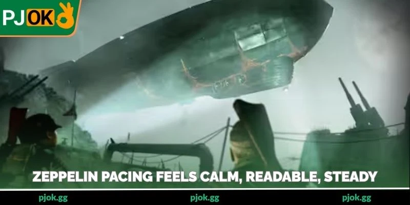 Zeppelin pacing feels calm, readable, steady